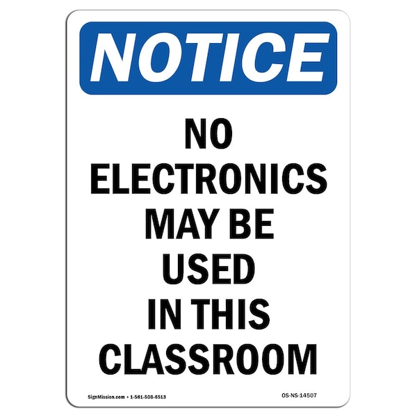 Safety Sign, OSHA Notice, 5" Height, No Electronics May Be Used In Sign, Portrait, 10PK